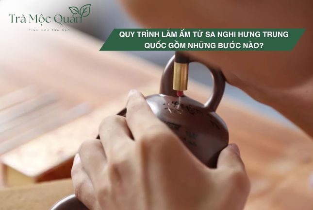 quy trình làm ấm tử sa