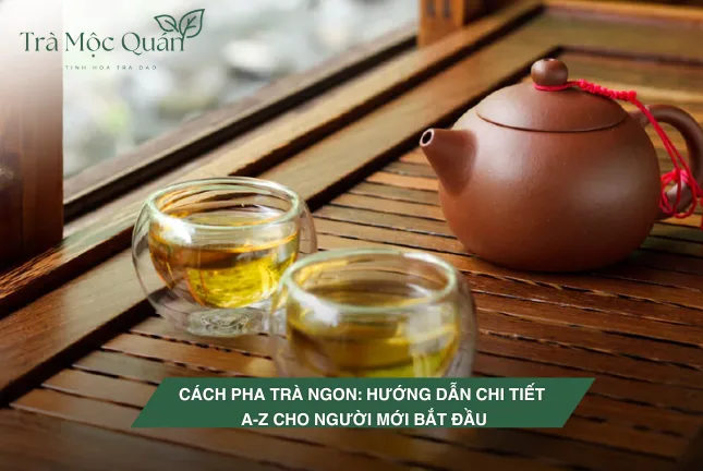 cách pha trà ngon